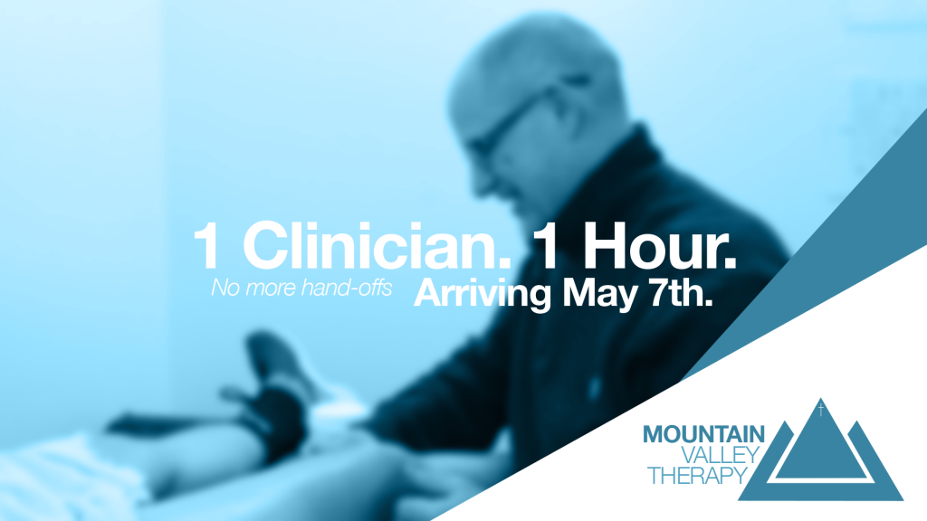 1 Clinician 1 Hour No Hand Offs